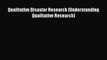 [PDF] Qualitative Disaster Research (Understanding Qualitative Research) [Download] Online