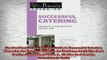 READ book  The Food Service Professional Guide to Successful Catering Managing the Catering Opeation Full EBook