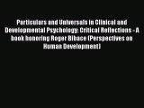 [PDF] Particulars and Universals in Clinical and Developmental Psychology: Critical Reflections