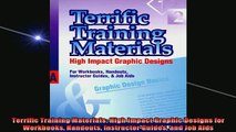 READ FREE Ebooks  Terrific Training Materials High Impact Graphic Designs for Workbooks Handouts Instructor Full Free
