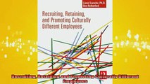 READ book  Recruiting Retaining and Promoting Culturally Different Employees Full Free