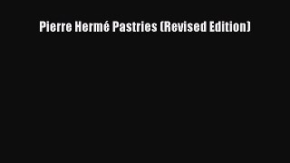 Download Pierre Hermé Pastries (Revised Edition) PDF Free