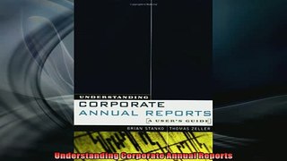 FREE DOWNLOAD  Understanding Corporate Annual Reports  FREE BOOOK ONLINE