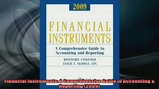 READ book  Financial Instruments A Comprehensive Guide to Accounting  Reporting 2009  FREE BOOOK ONLINE