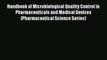 [PDF] Handbook of Microbiological Quality Control in Pharmaceuticals and Medical Devices (Pharmaceutical