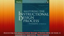 READ book  Mastering the Instructional Design Process with CDRom A Systematic Approach Third Full Free