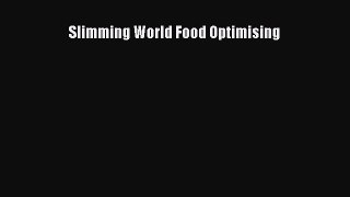 Read Slimming World Food Optimising Ebook Online