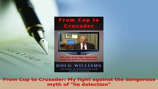 PDF  From Cop to Crusader My fight against the dangerous myth of lie detection  EBook