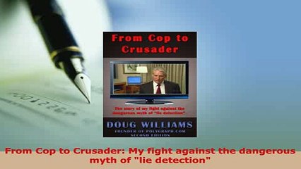 PDF  From Cop to Crusader My fight against the dangerous myth of lie detection  EBook