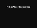 Read Pasteles / Cakes (Spanish Edition) Ebook Free