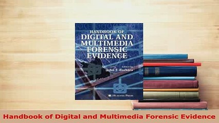 PDF  Handbook of Digital and Multimedia Forensic Evidence Free Books