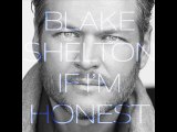 Blake Shelton - Came Here to Forget