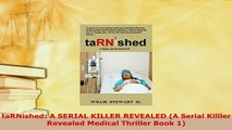 PDF  taRNished A SERIAL KILLER REVEALED A Serial Killler Revealed Medical Thriller Book 1 Read Online