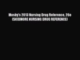 Download Mosby's 2013 Nursing Drug Reference 26e (SKIDMORE NURSING DRUG REFERENCE) Free Books