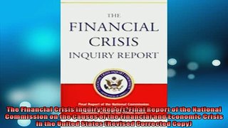 READ book  The Financial Crisis Inquiry Report Final Report of the National Commission on the Causes  FREE BOOOK ONLINE