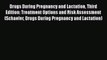 PDF Drugs During Pregnancy and Lactation Third Edition: Treatment Options and Risk Assessment