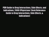 PDF PDR Guide to Drug Interactions Side Effects and Indications 2008 (Physicians' Desk Reference