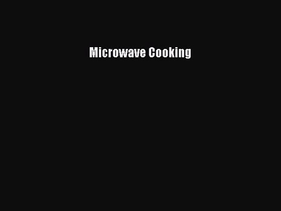 Read Microwave Cooking Ebook Free