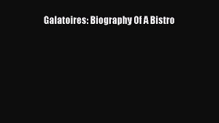 Read Galatoires: Biography Of A Bistro Ebook Free