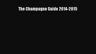 Read The Champagne Guide 2014-2015 Ebook Free