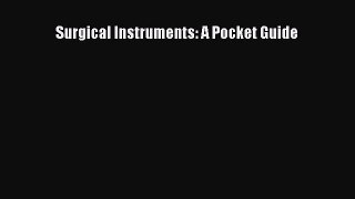 [PDF] Surgical Instruments: A Pocket Guide [Read] Online