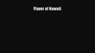 Download Flavor of Hawaii Ebook Free