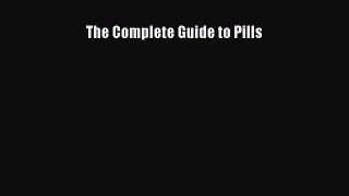 PDF The Complete Guide to Pills  Read Online