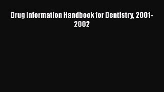 PDF Drug Information Handbook for Dentistry 2001-2002  Read Online