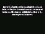 Read Best of the Best from the Deep South Cookbook: Selected Recipes from the Favorite Cookbooks