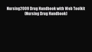 Download Nursing2009 Drug Handbook with Web Toolkit (Nursing Drug Handbook) Free Books