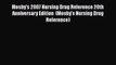 PDF Mosby's 2007 Nursing Drug Reference 20th Anniversary Edition  (Mosby's Nursing Drug Reference)