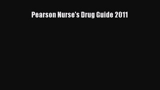 PDF Pearson Nurse's Drug Guide 2011  Read Online