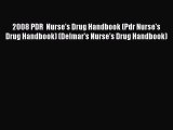 PDF 2008 PDR  Nurse's Drug Handbook (Pdr Nurse's Drug Handbook) (Delmar's Nurse's Drug Handbook)
