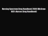 Download Nursing Spectrum Drug Handbook 2009 (McGraw-Hill's Nurses Drug Handbook)  Read Online