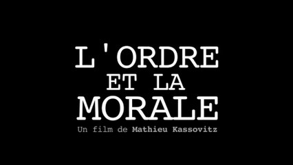 L'ORDRE ET LA MORALE (2011) Bande Annonce VF - HD