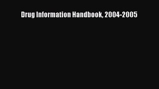 PDF Drug Information Handbook 2004-2005 Free Books