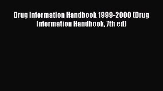 PDF Drug Information Handbook 1999-2000 (Drug Information Handbook 7th ed) Free Books