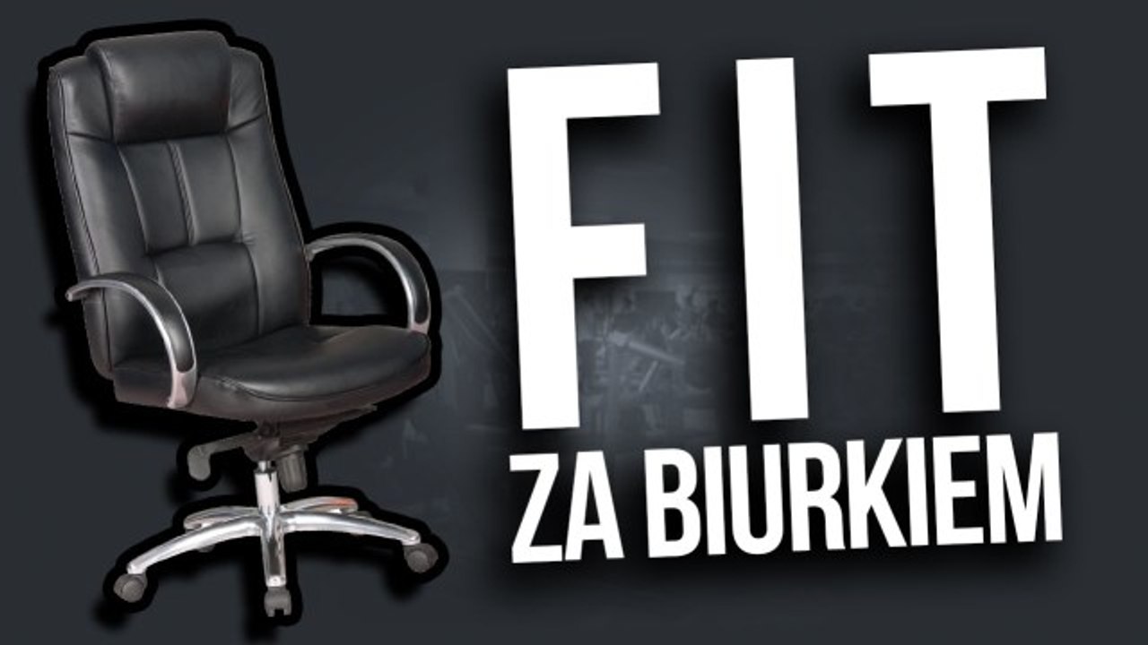 ĆWICZENIA dla przesiadujących ZA BIURKIEM