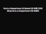 Download Facts & Comparisons 4.0 Annual CD-ROM 2008 (Drug Facts & Comparisons (CD-ROM))  EBook