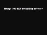 Download Mosby's 1999-2000 Medical Drug Reference Free Books