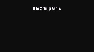 PDF A to Z Drug Facts Free Books