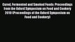 Read Cured Fermented and Smoked Foods: Proceedings from the Oxford Symposium on Food and Cookery