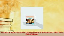 PDF  Lonely Planet French Phrasebook  Dictionary 5th Ed 5th Edition Free Books