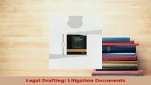 Download  Legal Drafting Litigation Documents  Read Online