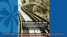Most popular  Railwaymen in the War Tales by Japanese Railway Soldiers in Burma and Thailand 194147