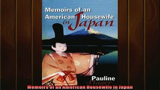 One of the best  Memoirs of an American Housewife in Japan
