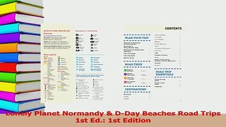 Read  Lonely Planet Normandy  DDay Beaches Road Trips 1st Ed 1st Edition Ebook Free