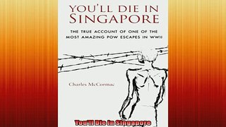 Enjoyed read  Youll Die in Singapore