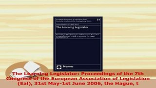 PDF  The Learning Legislator Proceedings of the 7th Congress of the European Association of  EBook