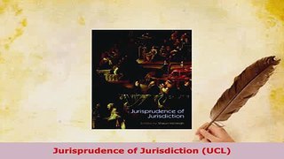 PDF  Jurisprudence of Jurisdiction UCL  EBook